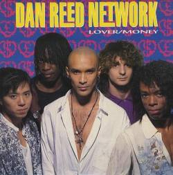 Dan Reed Network : Lover - Money